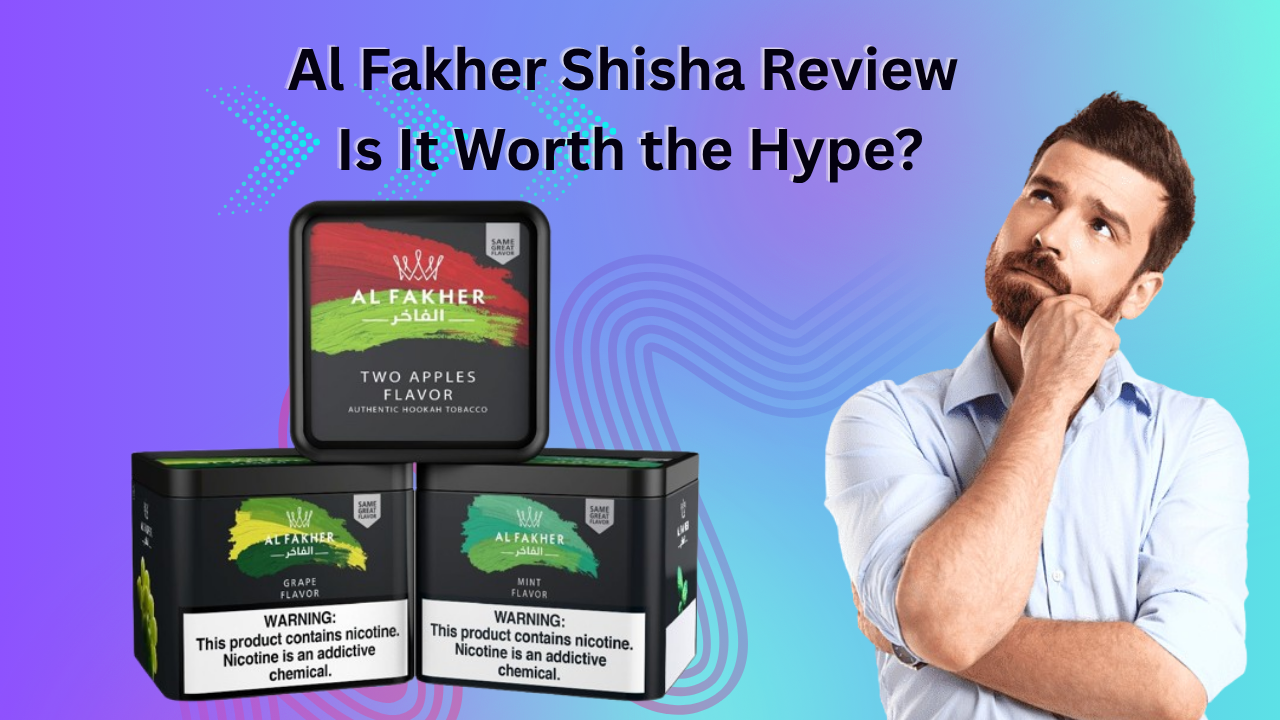 Al Fakher Shisha Review