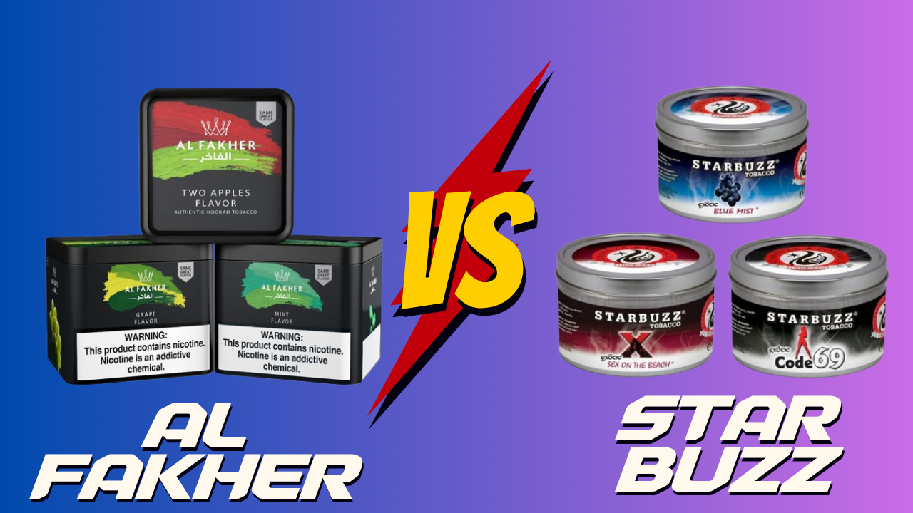 Al Fakher vs. Starbuzz Which Shisha Brand is Right for You